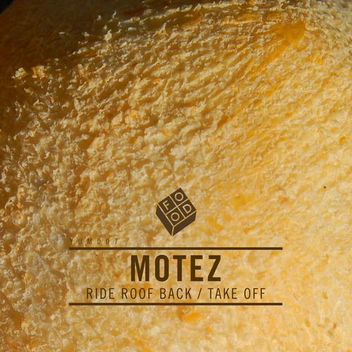 image cover: Motez - Ride Roof Back - Take Off [YUM007]