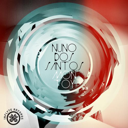 image cover: Nuno Dos Santos - Mon Toy [INFLY005]