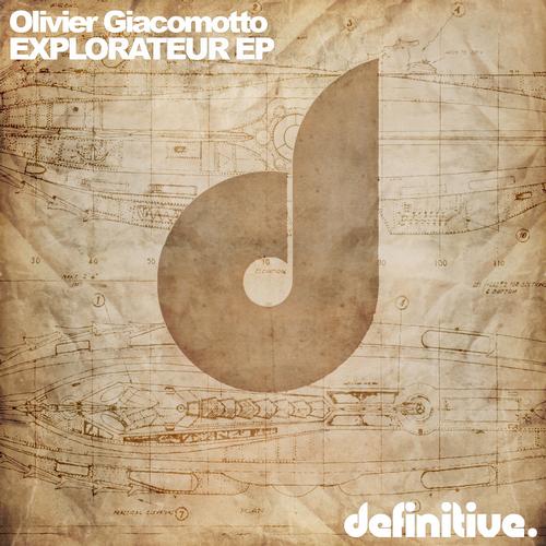 image cover: Olivier Giacomotto - Explorateur Ep [DEFDIG1318]