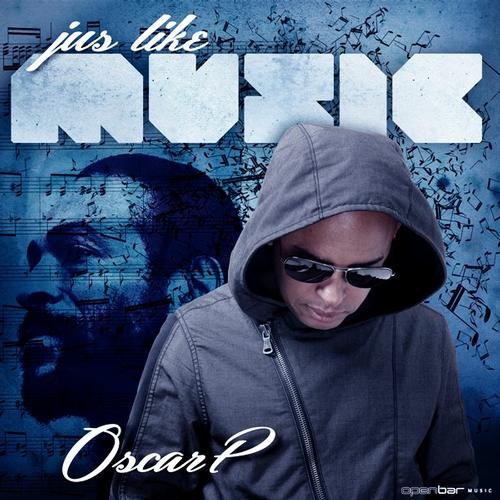 image cover: Oscar P - Jus Like Music [OBM441]