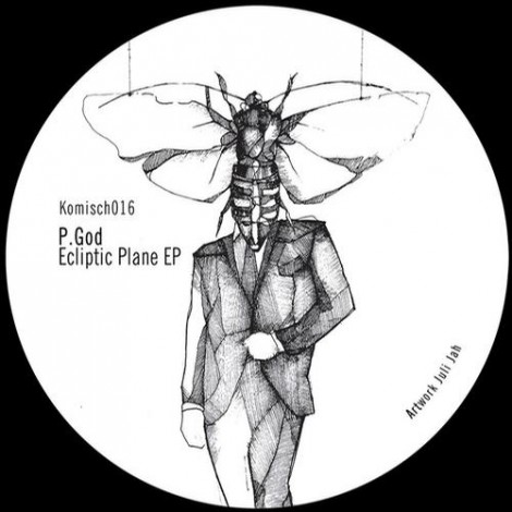 P.God – Ecliptic Plane EP [KOMISCH016]