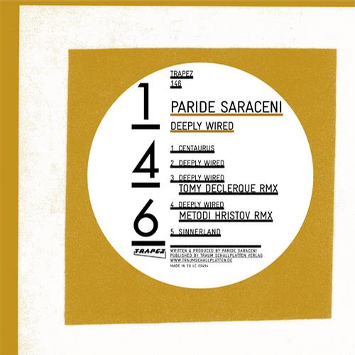 image cover: Paride Saraceni - Deeply Wired [TRAPEZ146]