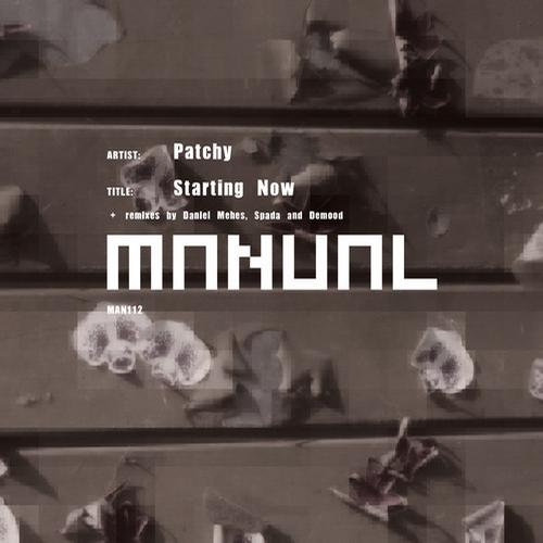 image cover: Patchy (UK) - Starting Now [MAN112]