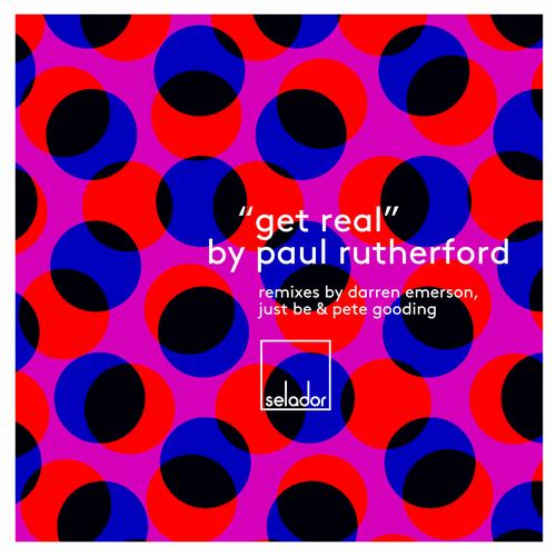 image cover: Paul Rutherford - Get Real [SEL004]