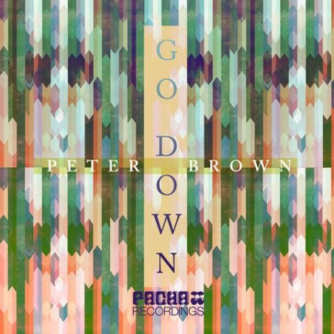 Peter Brown – Go Down [PR250]