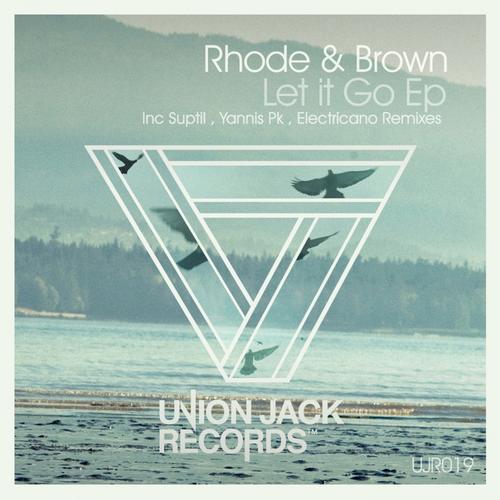image cover: Rhode & Brown - Let It Go EP [UJR019]