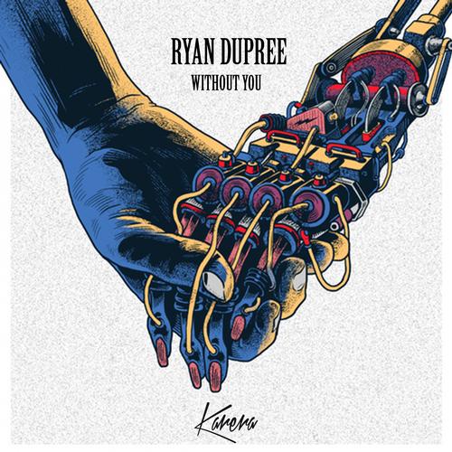 Ryan Dupree - Without You