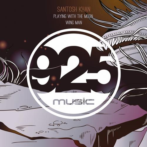 image cover: Santosh Khan - Playing With The Moon / Wing Man [925MSC018]