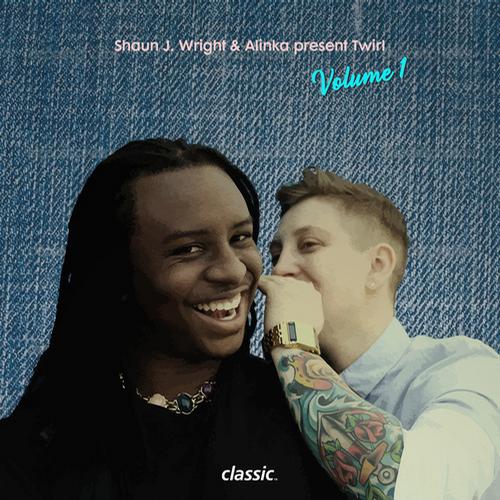 image cover: Shaun J. Wright & Alinka present Twirl Volume I [CMC168D]