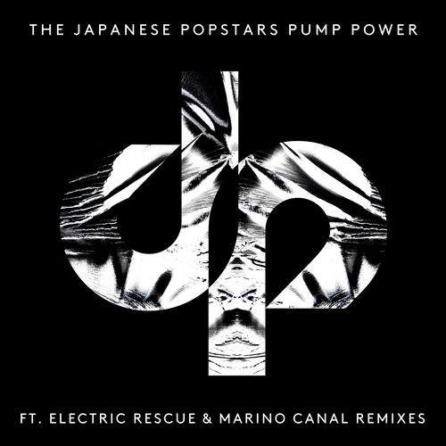 The Japanese Popstars - Pump Power