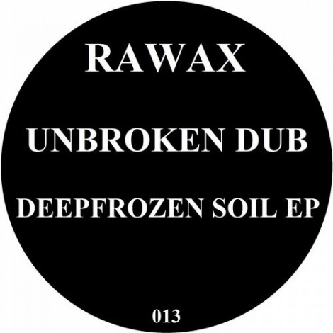 unbroken Dub – Deepfrozen Soil Ep