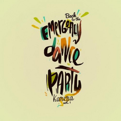 VA – Back To The Emergency Dance Party Vol 1 [KARERAD004]