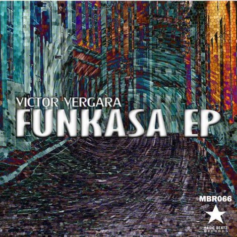 Victor Vergara – Funkasa EP [MBR066]