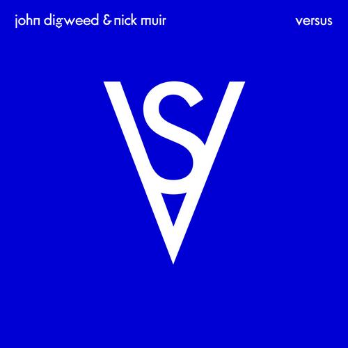 image cover: John Digweed & Nick Muir - Versus