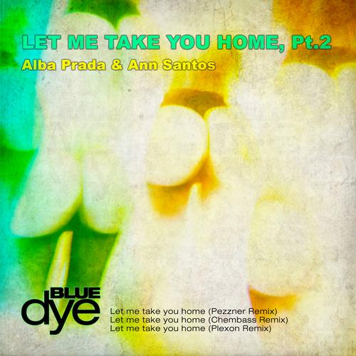 image cover: Alba Prada, Ann Santos - Let Me Take You Home Pt. 2