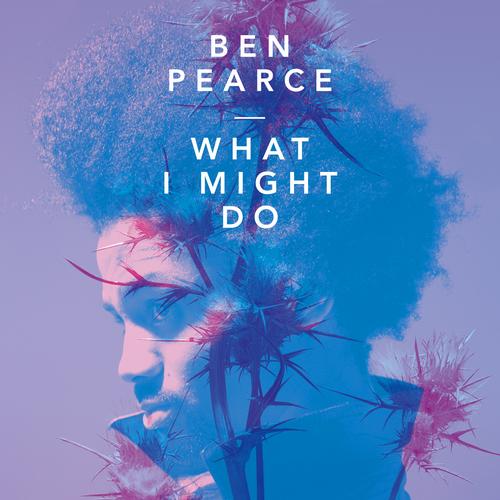image cover: Ben Pearce - What I Might Do (Karma Kid Remix)