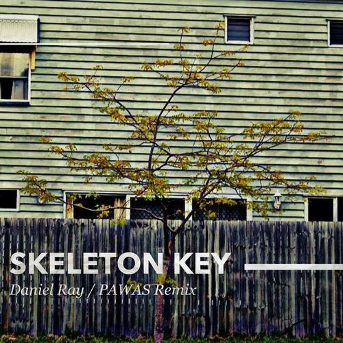 image cover: Daniel Ray - Skeleton Key (Incl. Pawas Remix)