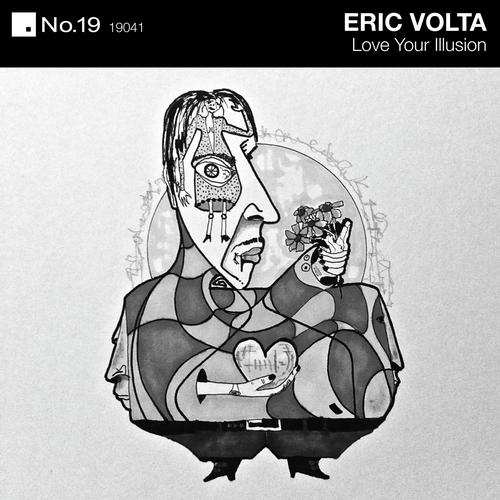 Eric Volta - Love Your Illusion EP