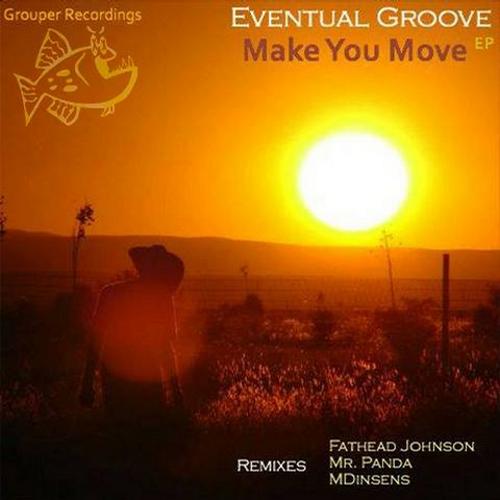 image cover: Eventual Groove - Make You Move EP