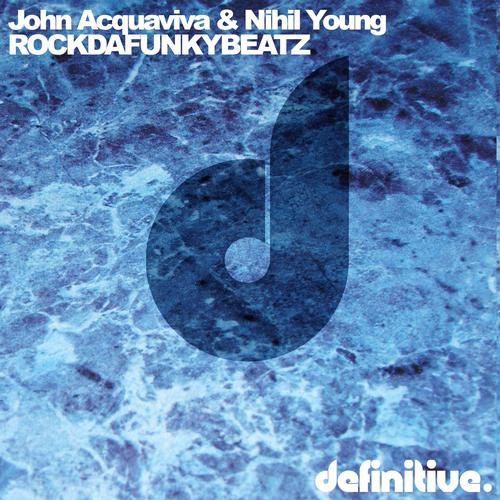 image cover: John Acquaviva, Nihil Young - Rockdafunkybeatz