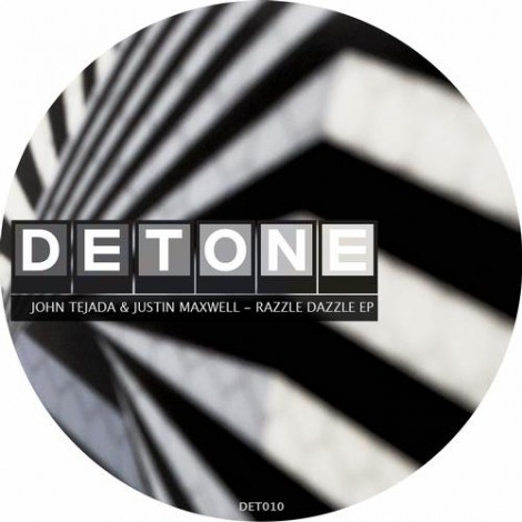 John Tejada, Justin Maxwell – Razzle Dazzle EP