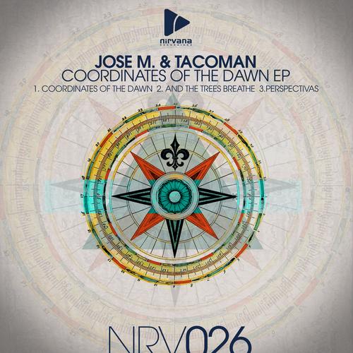 image cover: Jose M. & Tacoman - Coordinates Of The Dawn