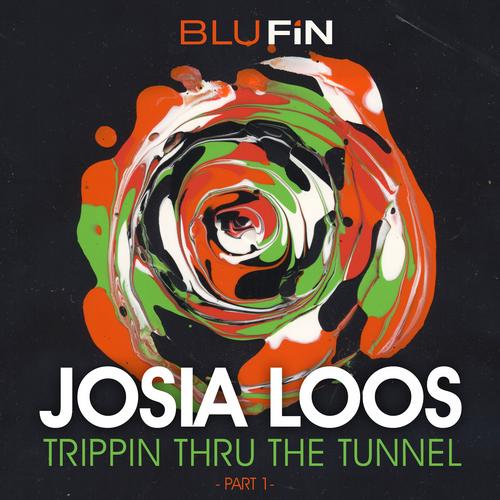 image cover: Josia Loos - Trippin Thru The Tunnel Pt.1