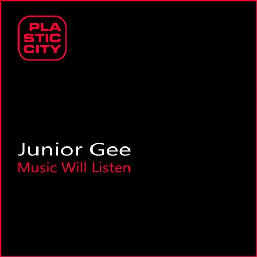 image cover: Junior Gee - Music Will Listen