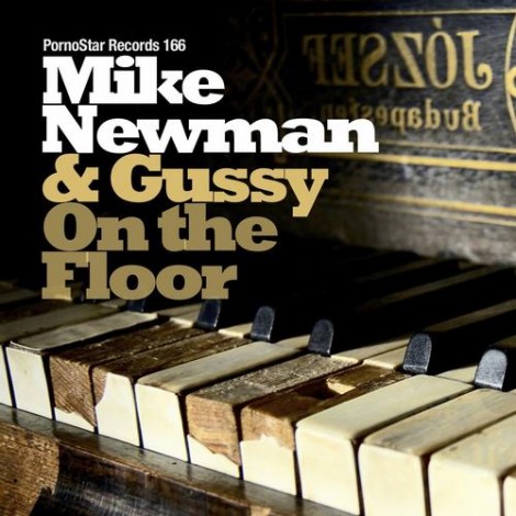 Mike Newman, Gussy – On The Floor