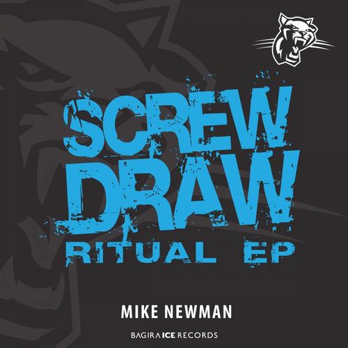 image cover: Mike Newman - Screwdraw / Ritual EP
