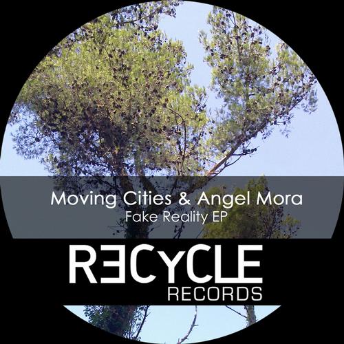 image cover: Moving City, Angel Mora - Fake Reality EP