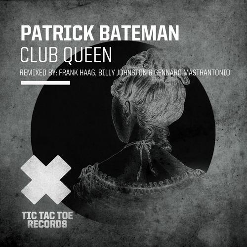 Patrick Bateman - Club Queen