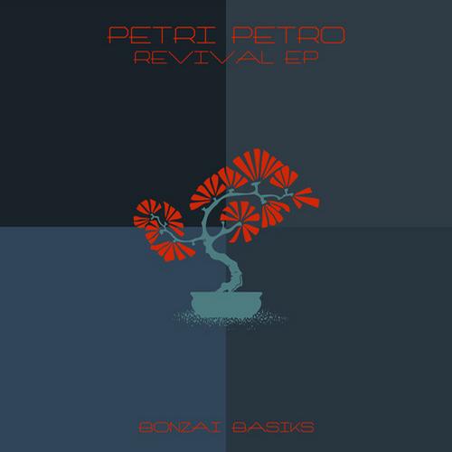 image cover: Petri Petro - Revival EP