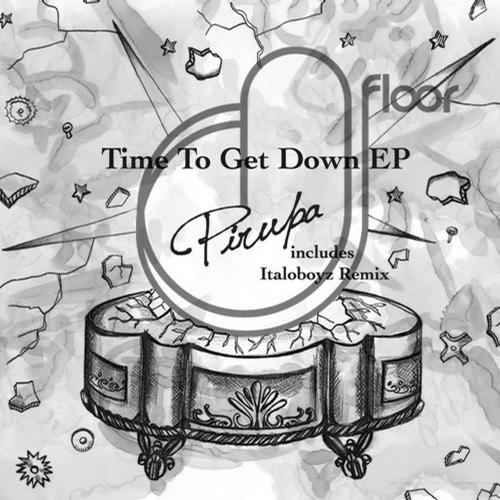 image cover: Pirupa - Time To Get Down