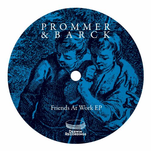 Prommer - Barck - Friends At Work EP
