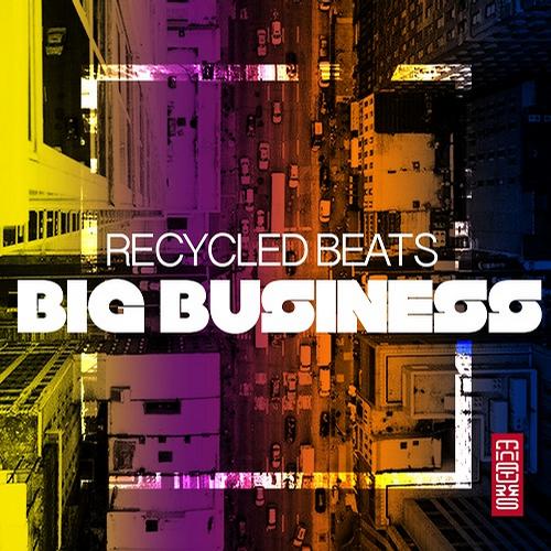 image cover: Recycled Beats - Big Business