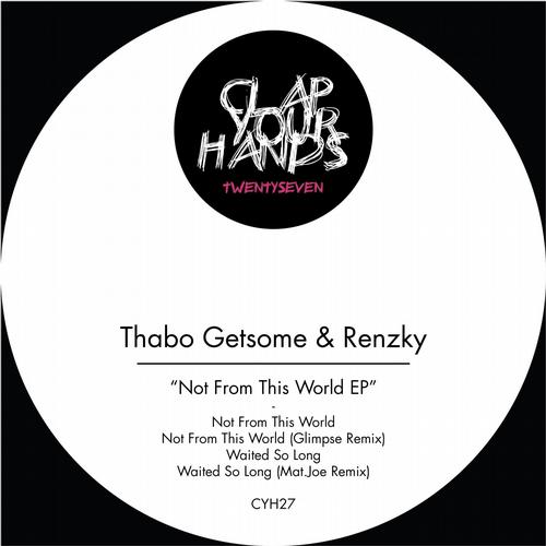 Renzky, Thabo Getsome - Not From This World EP