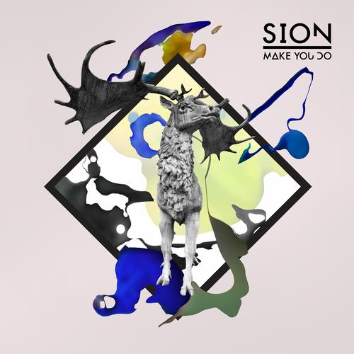 image cover: Sion - Make You Do