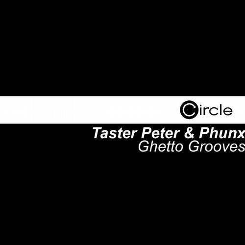 Taster, Peter Phunx - Ghetto Grooves