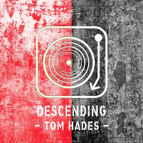 image cover: Tom Hades - Descending EP