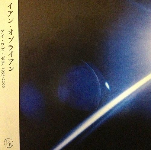 Ian O’brien – I Was There 1995-2000