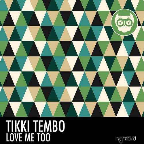 image cover: Tikki Tembo - Love Me Too