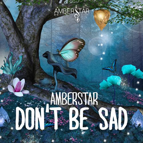 image cover: Amberstar - Don't Be Sad