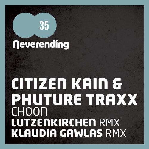 image cover: Citizen Kain, Phuture Traxx - Choon