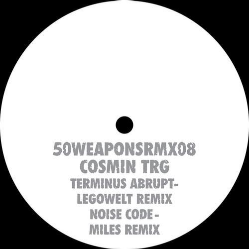 Cosmin TRG - Terminus Abrupt (Legowelt Remix) - Noise Code (Miles Remix)