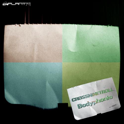 image cover: CrossNineTroll - Bodyphonic