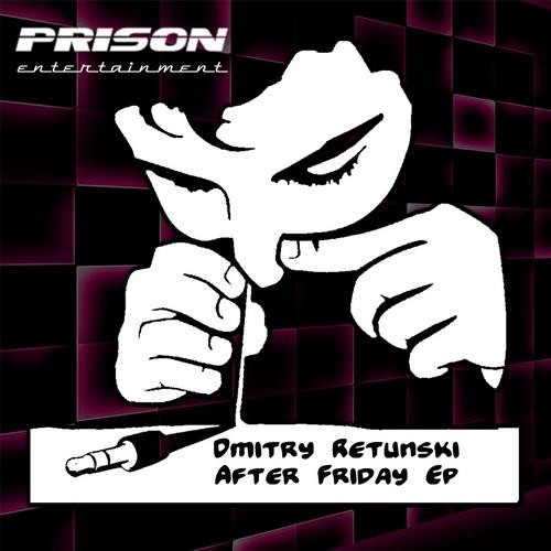 Dmitry Retunski - After Friday Ep