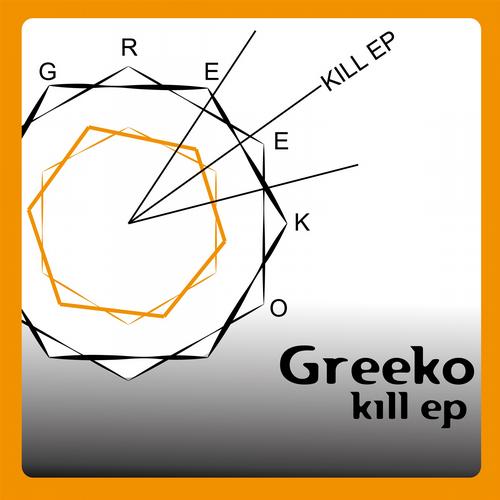 image cover: Greeko - Kill EP