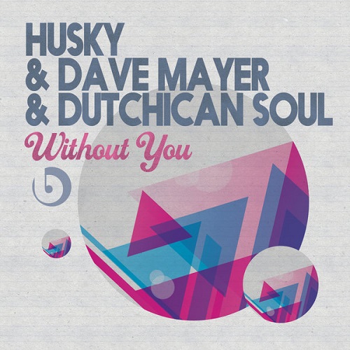 image cover: Husky, Dave Mayer, Dutchican Soul - Without You