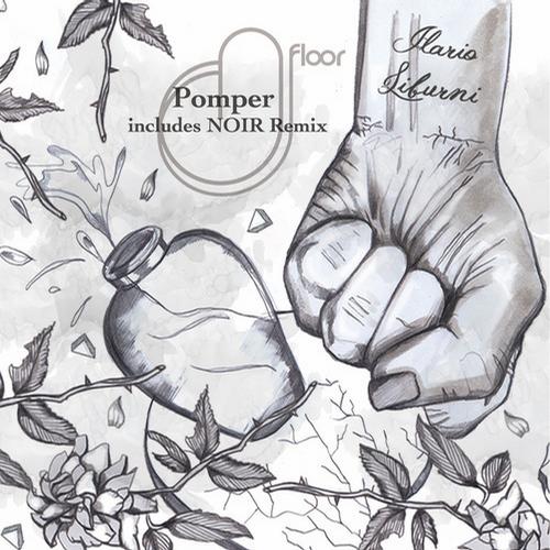 image cover: Ilario Liburni - Pomper EP (Incl. Noir Remix)